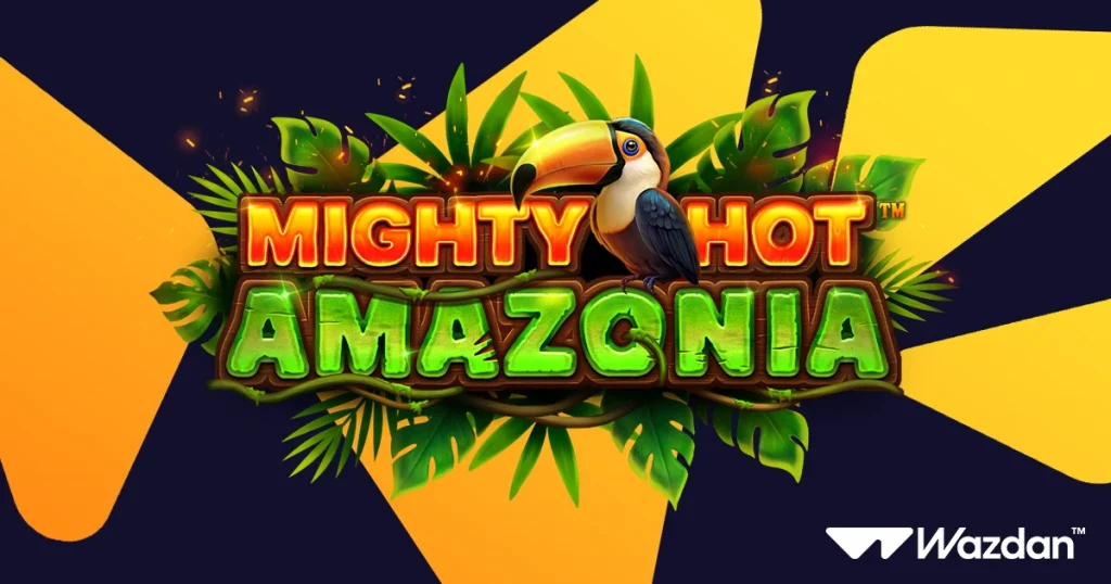 Mighty Hot: Amazonia — Wazdan lance Mighty Hot: Amazonia avec Wall Multiplier
